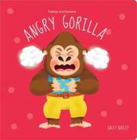 Angry Gorilla (Feeling and Emotions) （Board Book）