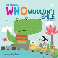 The Crocodile Who Wouldn't Smile (Who) （Board Book）