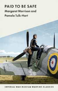 Paid to Be Safe : IWM Wartime Classic (Imperial War Museum Wartime Classics)