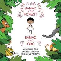 Samad in the Forest (Bilingual English - Yoruba Edition)