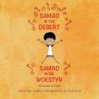 Samad in the Desert (English-Afrikaans Bilingual Edition)