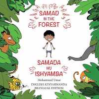 Samad in the Forest (English-Kinyarwanda Bilingual Edition)