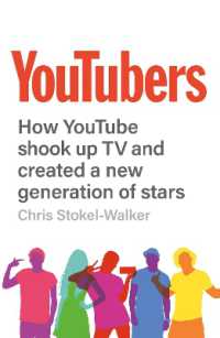 YouTubers : How YouTube Shook Up TV and Created a New Generation of Stars