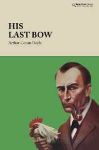 His Last Bow : Some Reminiscences of Sherlock Holmes (Baker Street Classics)