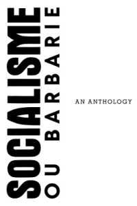 A Socialisme ou Barbarie Anthology