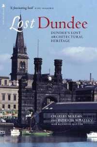 Lost Dundee : Dundee's Lost Architectural Heritage (Lost History)