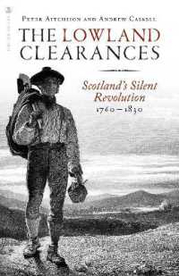 The Lowland Clearances : Scotland's Silent Revolution 1760 - 1830