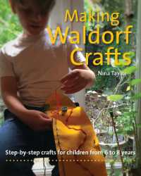Making Waldorf Crafts : Step-by-step crafts for Children from 6 to 8 years