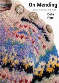 On Mending : Stories of damage and repair