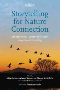Storytelling for Nature Connection : Environment, community and story-based learning