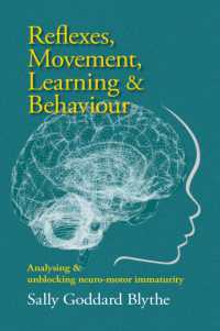 Reflexes, Movement, Learning & Behaviour : Analysing and unblocking neuro-motor immaturity