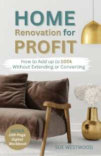Home Renovation for Profit : How to Add up to 100k without Extending or Converting