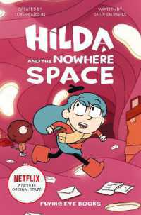 Hilda and the Nowhere Space (Hilda Netflix Original Series Tie-in Fiction)