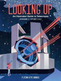 Looking Up : An Illustrated Guide to Telescopes