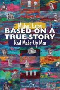 Based on a True Story : Real Made-Up Men