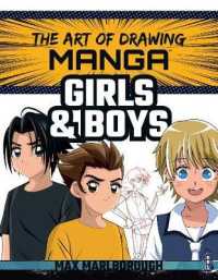 The Art of Drawing Manga: Girls and Boys (The Art of Drawing Manga)