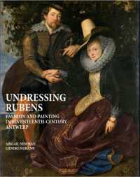 Undressing Rubens : Fashion and Painting in Seventeenth-Century Antwerp