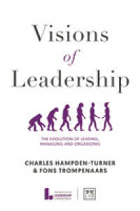 Visions of Leadership : The evolution of leading， managing and organizing