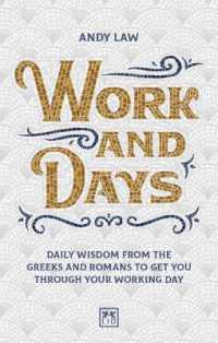 Work and Days : Daily wisdom from the Greeks and Romans to get you through your working day