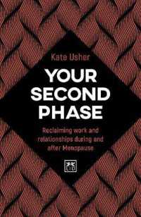Your Second Phase : Reclaiming work and relationships during and after Menopause
