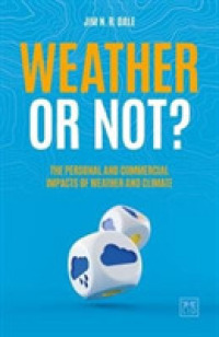 Weather or Not? : The Personal and Commercial Impacts of Weather and Climate