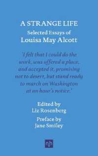 A Strange Life : Selected Essays of Louisa May Alcott