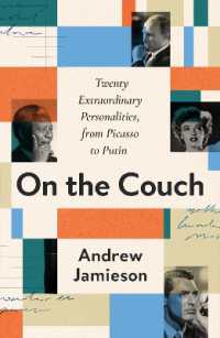 On the Couch : Twenty Extraordinary Personalities, from Picasso to Putin