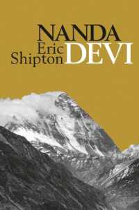 Nanda Devi : Exploration and Ascent (Eric Shipton: the Mountain Travel Books)