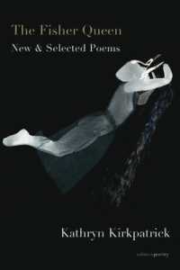 The Fisher Queen : New & Selected Poems