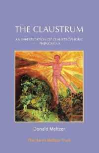 The Claustrum : An investigation of claustrophobic phenomena