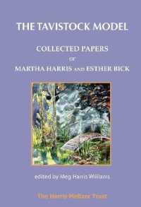 The Tavistock Model : Collected Papers of Martha Harris and Esther Bick （3RD）