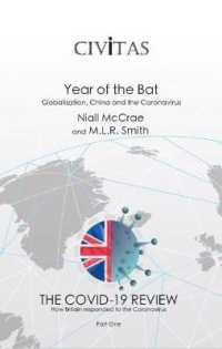 Year of the Bat : Globalisation, China and the Coronavirus