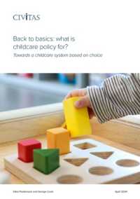 Back to basics: what is childcare policy for ? : Towards a childcare system based on choice
