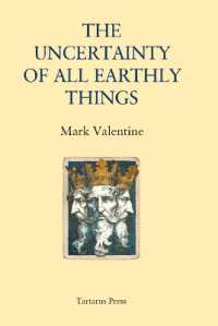 The Uncertainty of All Earthly Things