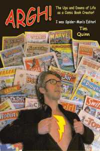 ARGH! : The Ups and Downs of Life as a Comic Book Creator: I was Spider-Man's Editor