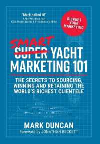 Smart Yacht Marketing 101 : The secrets to sourcing, winning and retaining the world's richest clientele