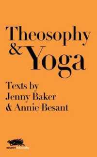 Theosophy and Yoga: Texts by Jenny Baker and Annie Besant (Modern Theosophy") 〈4〉