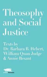 Theosophy and Social Justice: Texts by Dr. Barbara B. Hebert, William Quan Judge & Annie Besant (Modern Theosophy)