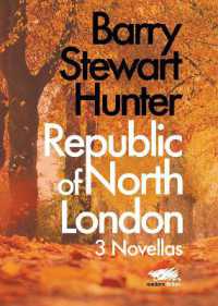 Republic of North London : 3 Novellas