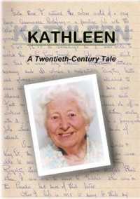 KATHLEEN : A Twentieth-Century Tale
