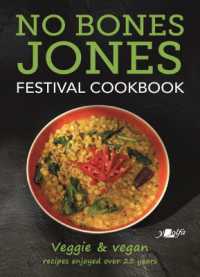 No Bones Jones Festival Cookbook - Veggie & Vegan Recipes Enjoyed over 25 Years : Veggie & Vegan Recipes Enjoyed over 25 Years