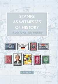 Stamps as Witnesses of History : A Guide to Political Philately