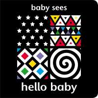 Baby Sees: Hello Baby (Baby Sees) （Board Book）