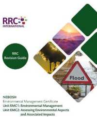 RRC Revision Guide: NEBOSH Environmental Management Certificate : Unit EMC1: Environmental Management Unit, EMC2: Practical Application (Rrc Revision Guides)