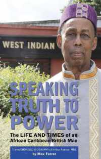 Speaking Truth to Power : The Life and Times of an African Caribbean British Man the Authorised Biography of Arthur France, MBE