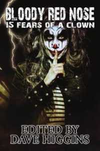 Bloody Red Nose : Fifteen Fears of a Clown (Fears of a Clown)