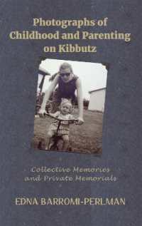 Photographs of Childhood and Parenting on Kibbutz : Collective Memories and Private Memorials