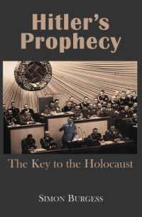 Hitler's Prophecy : The Key to the Holocaust