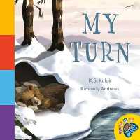 My Turn (The Book Hungry Bears Book Collection)