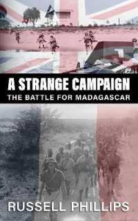 A Strange Campaign : The Battle for Madagascar （Large Print）